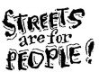 Streets Are For People